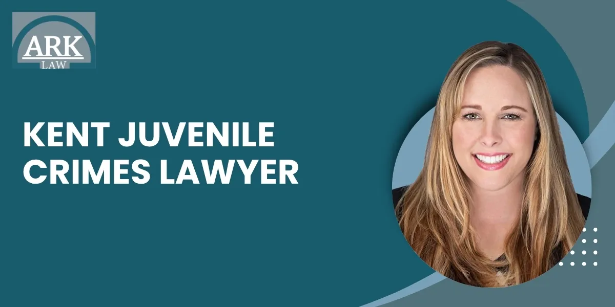 Kent Juvenile Crimes Lawyer-image